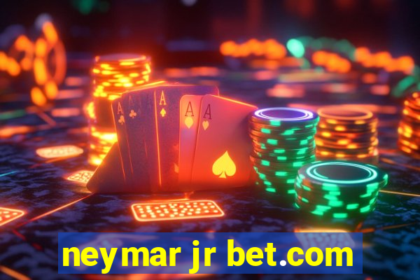 neymar jr bet.com